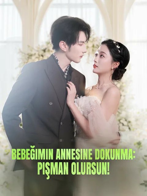 Bebeğimin Annesine Dokunma: Pişman Olursun! afişi