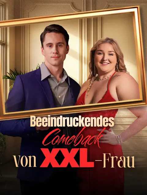 Poster von Beeindruckendes Comeback von XXL-Frau(Synchron)