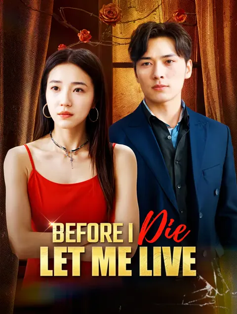 Before I Die, Let Me Live poster