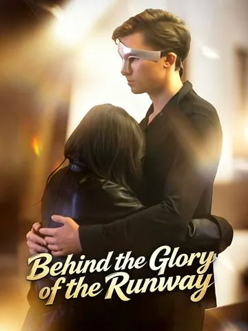 Behind the Glory of the Runway poster