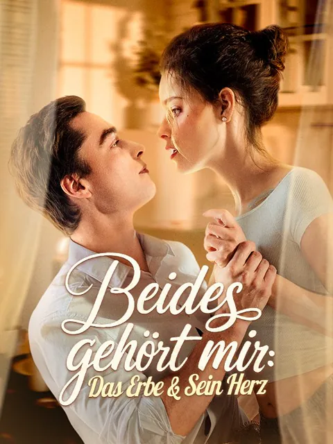 Poster von Beides gehört mir: Das Erbe und sein Herz