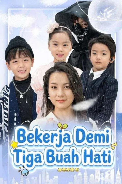 Poster Bekerja Demi Tiga Buah Hati