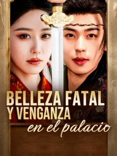 Póster de Belleza fatal y venganza en el palacio