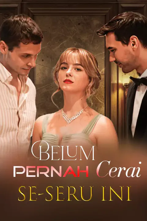 Poster Belum Pernah Cerai Se-Seru Ini