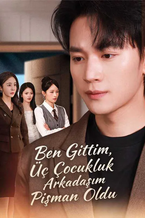 Ben Gittim, Üç Çocukluk Arkadaşım Pişman Oldu afişi