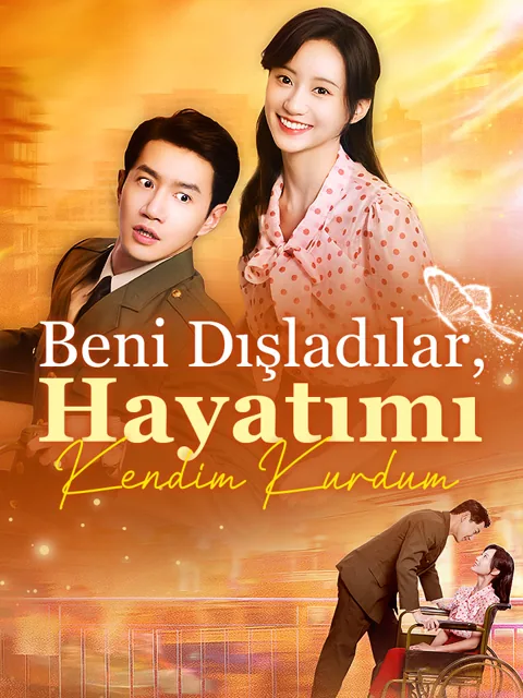Beni Dışladılar, Hayatımı Kendim Kurdum afişi