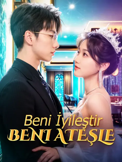 Beni İyileştir, Beni Ateşle afişi