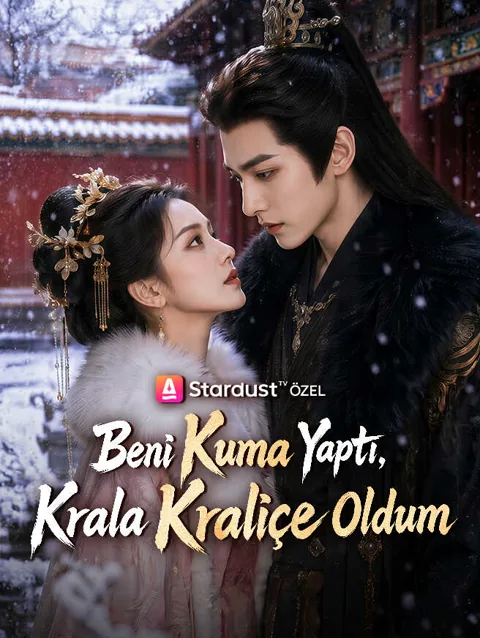 Beni Kuma Yaptı, Krala Kraliçe Oldum afişi