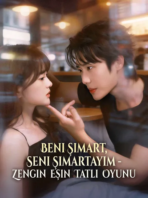 Beni Şımart, Seni Şımartayım - Zengin Eşin Tatlı Oyunu afişi