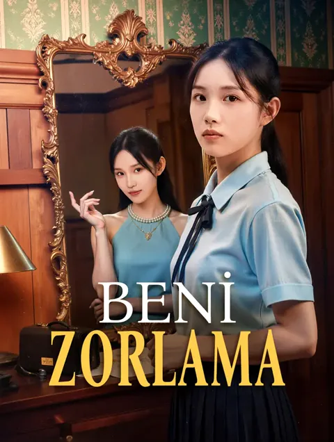 BENİ ZORLAMA(Dublajlı) afişi