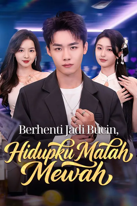 Poster Berhenti Jadi Bucin, Hidupku Malah Mewah (Sulih Suara)