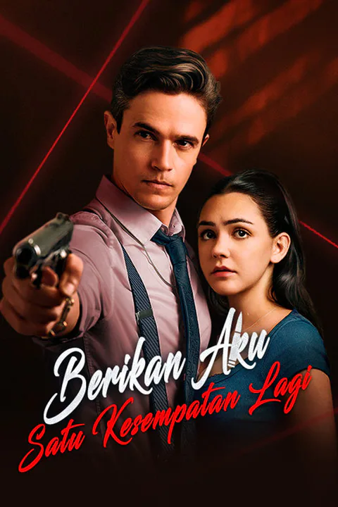 Poster Berikan Aku Satu Kesempatan Lagi