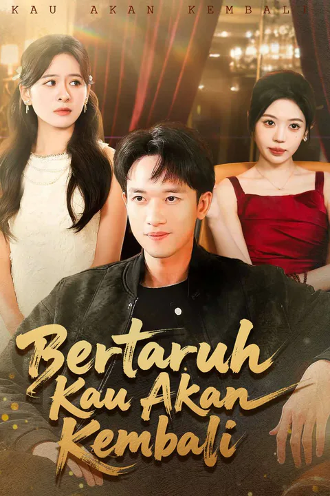 Poster Bertaruh Kau Akan Kembali