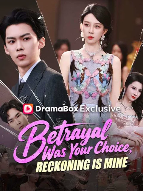 Betrayal Was Your Choice, Reckoning Is Mine poster