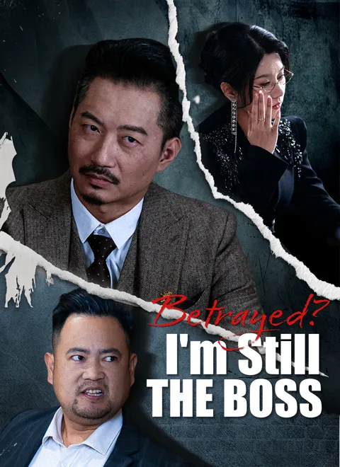 Betrayed? I'm Still The Boss poster