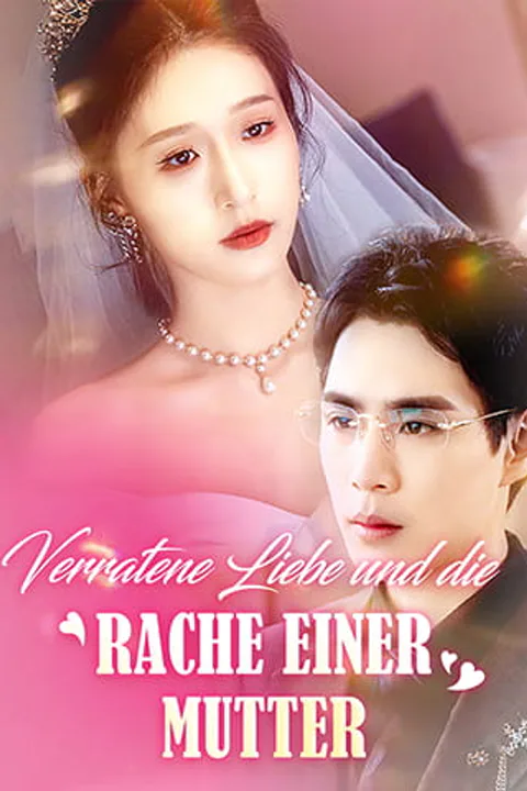 Betrayed Love and a Mother's Vengeance poster