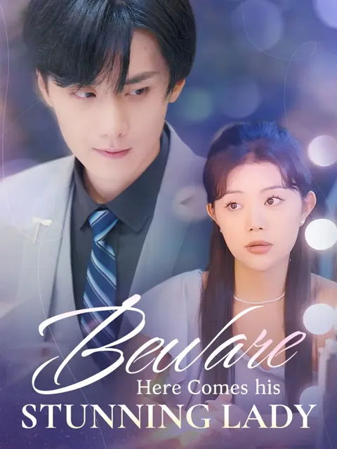 Beware, Here Comes His Stunning Lady poster
