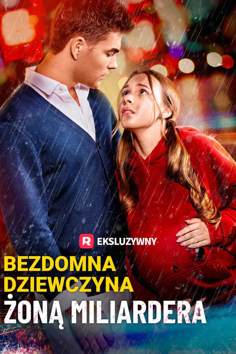 Bezdomna dziewczyna żoną miliardera – plakat
