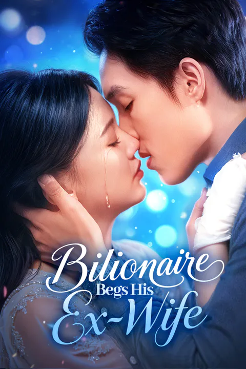 Billionaire Begs His Ex-Wife(Dubbed) poster