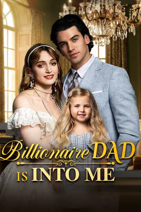 Billionaire Dad Is Into Me poster