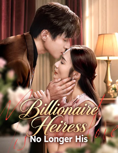 Billionaire Heiress, No Longer His poster