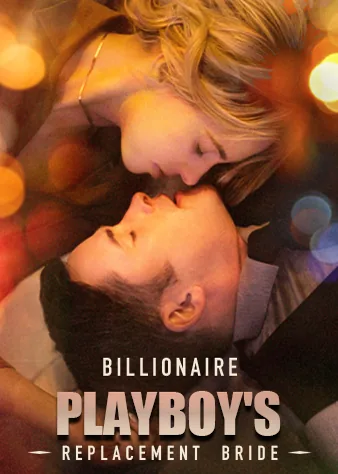 Billionaire Playboy's Replacement Bride poster