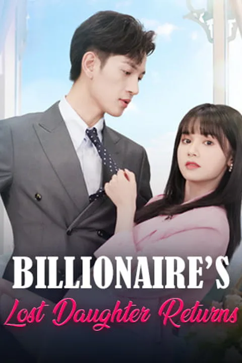 Billionaire's Lost Daughter Returns poster