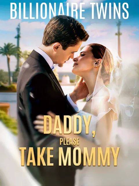 Billionaire Twins: Daddy, Please take Mommy poster