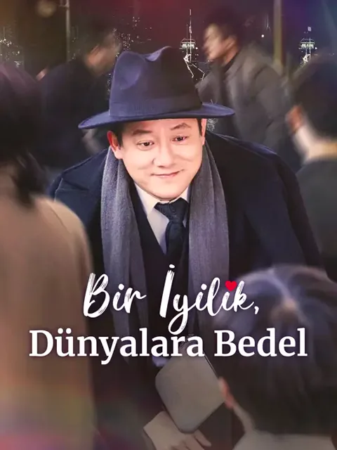 Bir İyilik, Dünyalara Bedel afişi