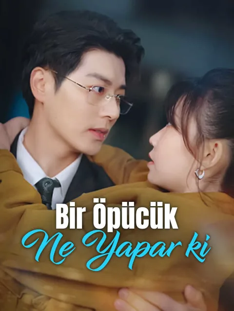 Bir öpücük Ne Yapar Ki afişi