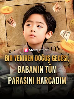 Bir Yeniden Doğuş Gecesi, Babamın Tüm Parasını Harcadım afişi
