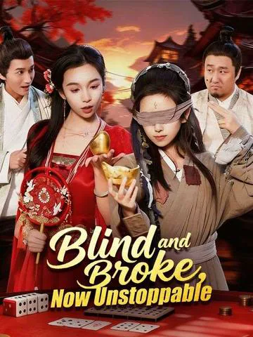 Blind and Broke, Now Unstoppable poster