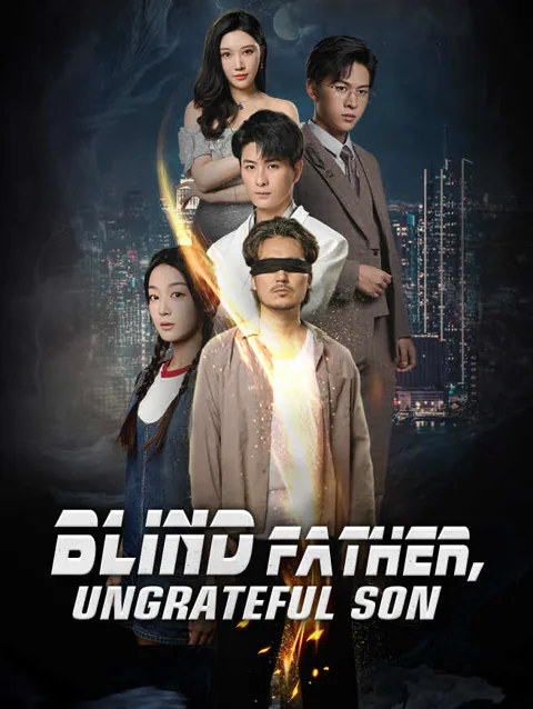 Blind Father, Ungrateful Son poster
