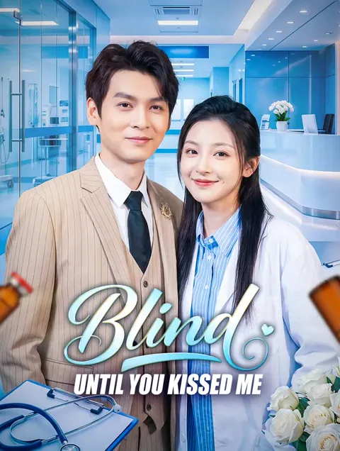 Blind Until You Kissed Me poster