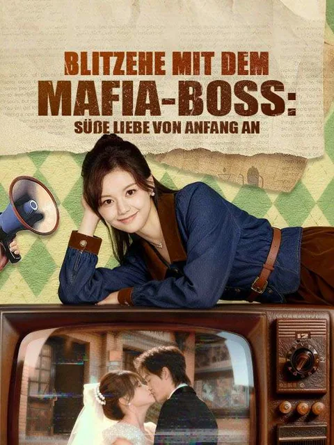 Poster von Blitzehe mit dem Mafia-Boss: Süße Liebe von Anfang an