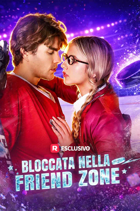 Locandina di Bloccata nella friend zone