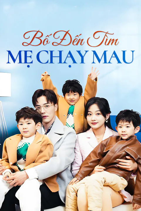 Poster Bố Đến Tìm, Mẹ Chạy Mau