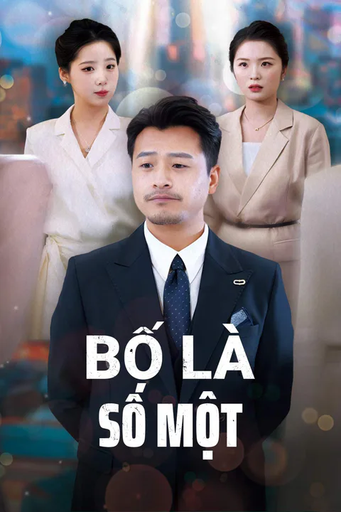 Poster Bố Là Số Một