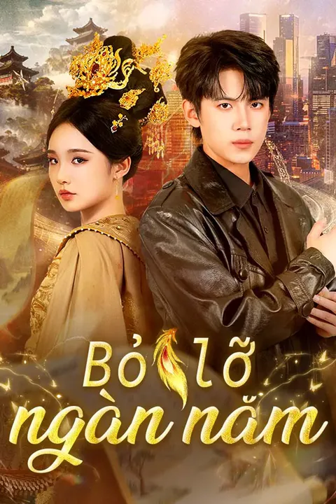 Poster Bỏ lỡ ngàn năm