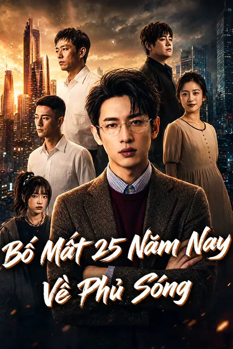 Poster Bố Mất 25 Năm Nay Về Phủ Sóng