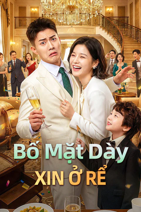 Poster Bố Mặt Dày Xin Ở Rể