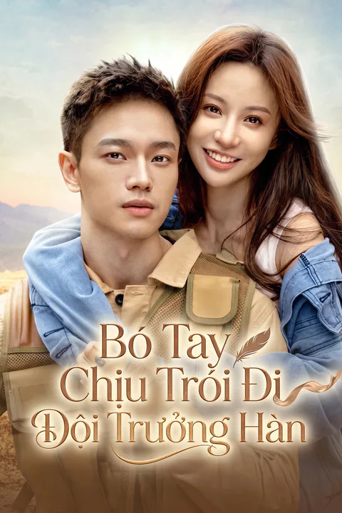 Poster Bó Tay Chịu Trói Đi Đội Trưởng Hàn