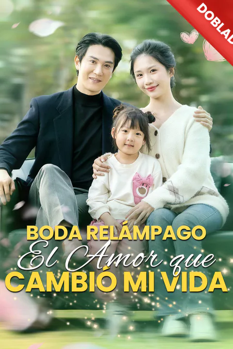 Póster de (Doblado) Boda Relámpago: El Amor que Cambió mi Vida
