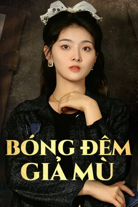 Poster Bóng Đêm Giả Mù