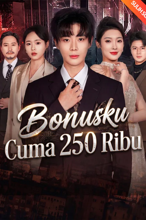 Poster Bonusku Cuma 250 Ribu (Sulih Suara)