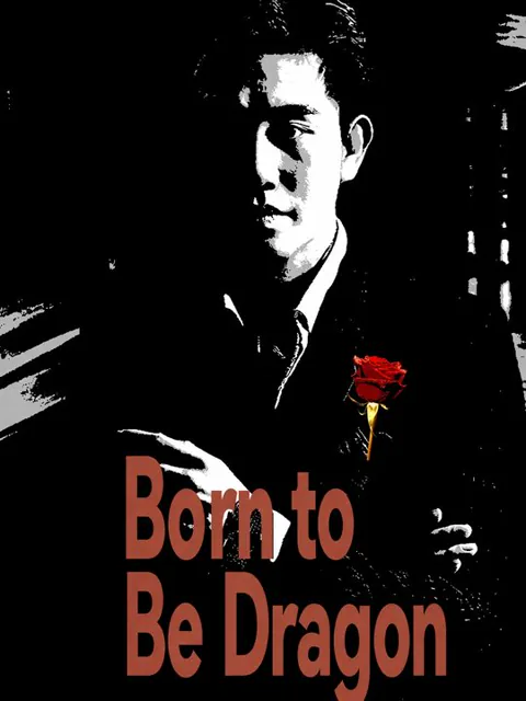Born to Be Dragon poster