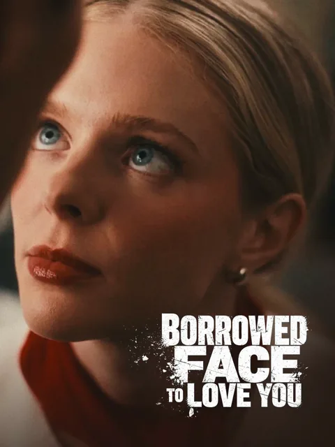 Borrowed Face to Love You poster