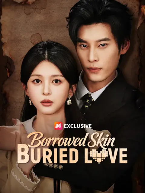 Borrowed Skin, Buried Love poster