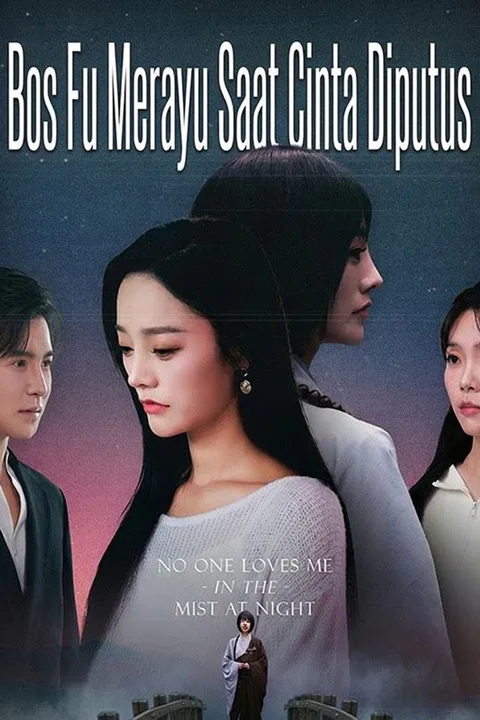 Poster Bos Fu Merayu Saat Cinta Diputus