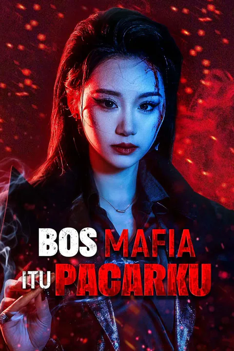 Poster Bos Mafia Itu Pacarku